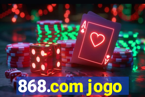 868.com jogo